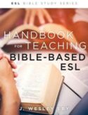 9780834139909 Handbook For Teaching Bible Based ESL Revised (Revised)