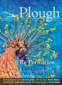 9780874868340 Plough Quarterly Number 14 ReFormation The Church We Need Now