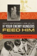 9780891124955 If Your Enemy Hungers Feed Him