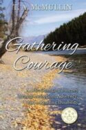 9780996711302 Gathering Courage : A Life-Changing Journey Through Adoption Adversity And