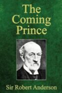 9780998217246 Coming Prince : Marvelous Prophecy Of Daniel's Seventy Weeks Concerning The