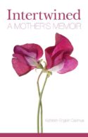 9780999742235 Intertwined : A Mother's Memoir