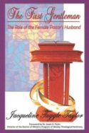 9781449736644 1st Gentleman : Role Of The Female Pastor's Husband