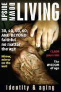 9781513801704 Upside Down Living Identity And Aging (Student/Study Guide)