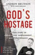 9781540900760 Gods Hostage : A True Story Of Persecution