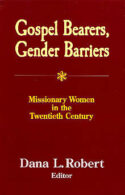 9781570754258 Gospel Bearers Gender Barriers