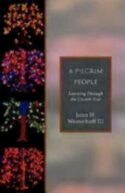 9781596280106 Pilgrim People : Learning Through The Church Year