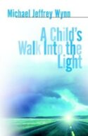 9781597813358 Childs Walk Into The Light