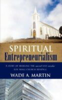 9781604774023 Spiritual Enterpreneurialsim : A Story Of Bridging The Sacred And Secular F