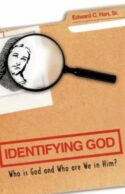9781606471449 Identifying God : Who Is God And Who Are We In Him