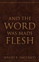 9781607912507 And The Word Was Made Flesh