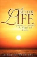 9781615798698 Better Life : A Need To Know
