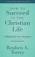 9781622457229 How To Succeed In The Christian Life