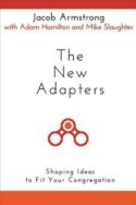 9781630883232 New Adapters : Shaping Ideas To Fit Your Congregation