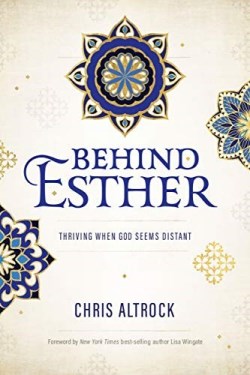 9781684261901 Behind Esther : Thriving When God Seems Distant