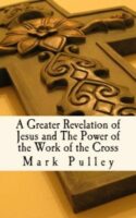 9781888081084 Greater Revelation Of Jesus And The Power Of The Work Of The Cross