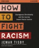 9780310113225 How To Fight Racism Study Guide (Student/Study Guide)