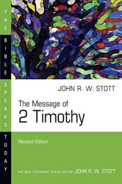 9780830824991 Message Of 2 Timothy (Revised)