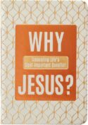 9781424566105 Why Jesus : Answering Life's Most Important Question