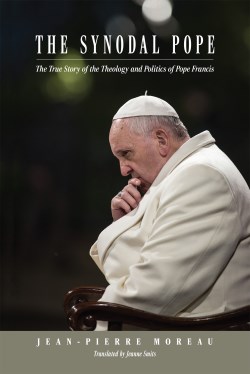 9781505133172 Synodal Pope : The True Story Of The Theology And Politics Of Pope Francis
