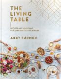 9781644548493 Living Table : Recipes And Devotions For Everyday Get-Togethers