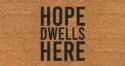 195002325746 Hope Dwells Here Doormat