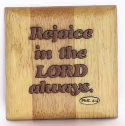 810013850253 Philippians 4:4 Wooden Plaque