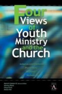 9780310234050 4 Views Of Youth Ministry And The Church