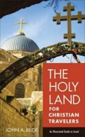 9780801018923 Holy Land For Christian Travelers (Reprinted)