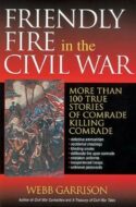 9781595552297 Friendly Fire In The Civil War