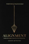 9781636413495 Alignment : Creating A New Synergy For Israel And The Church In The End Tim