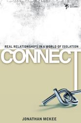 9780310287773 Connect : Real Relationships In A World Of Isolation