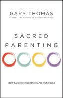 9780310341857 Sacred Parenting : How Raising Children Shapes Our Souls