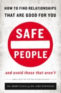 9780310345794 Safe People : How To Find Relationships That Are Good For You And Avoid Tho