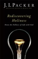 9780801018138 Rediscovering Holiness : Know The Fullness Of Life With God (Reprinted)