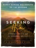 9780802414564 Seeking Him : Experiencing The Joy Of Personal Revival - A 12-Week Bible St