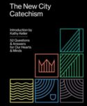 9781433555077 New City Catechism