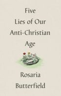 9781433573538 5 Lies Of Our Anti Christian Age