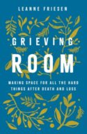 9781506492377 Grieving Room : Making Space For All The Hard Things After Death And Loss
