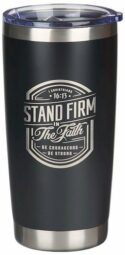 1220000325043 Stand Firm In The Faith Stainless Steel Tumbler 1 Corinthians 16:13