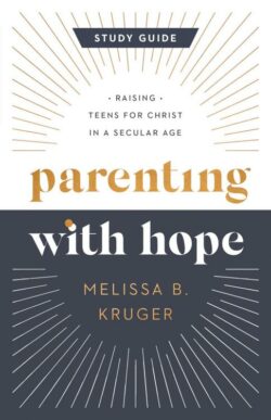 9780736988049 Parenting With Hope Study Guide (Student/Study Guide)