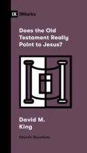 9781433591419 Does The Old Testament Really Point To Jesus