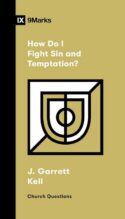 9781433591785 How Do I Fight Sin And Temptation