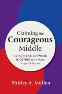 9781540967046 Claiming The Courageous Middle