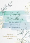 9781636098265 Daily Devotions To Conquer Anxiety And Depression