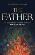 9781954882355 Father : 30 Meditions To Draw You Into The Heart Of God