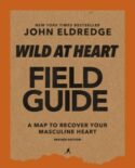 9780310135647 Wild At Heart Field Guide Revised Edition (Revised)