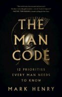9780736990035 Man Code : 12 Priorities Every Man Needs To Know