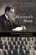 9780802883957 Machens Hope : The Transformation Of A Modernist In The New Princeton