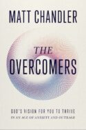 9781400344260 Overcomers : God's Vision For You To Thrive In An Age Of Anxiety And Outrag